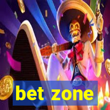 bet zone